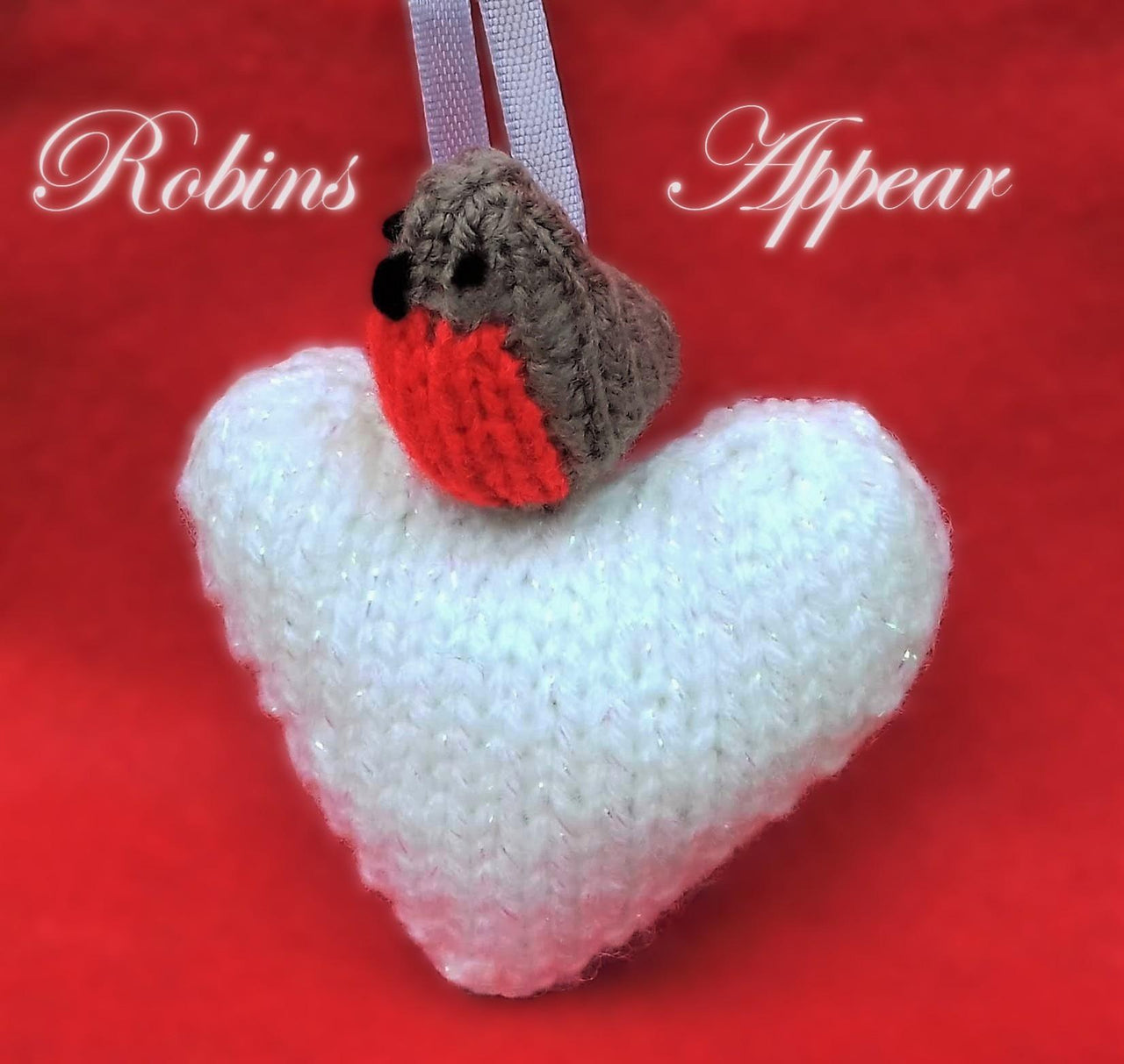'Robins Appear When Loved Ones Are Near' - Heart Decoration