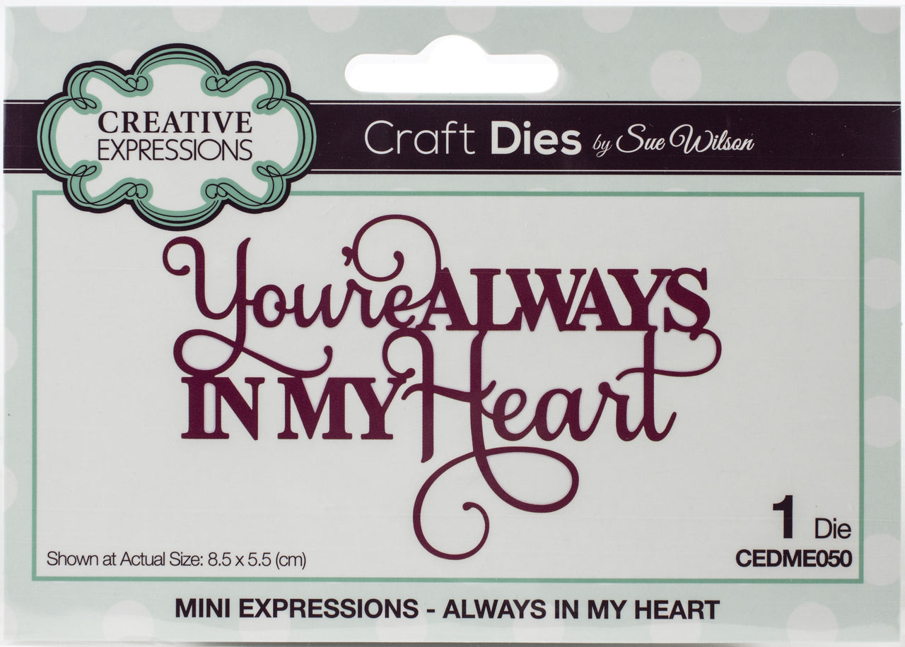 Creative Expressions Craft Dies By Sue Wilson - Mini Expressions- Always In My Heart