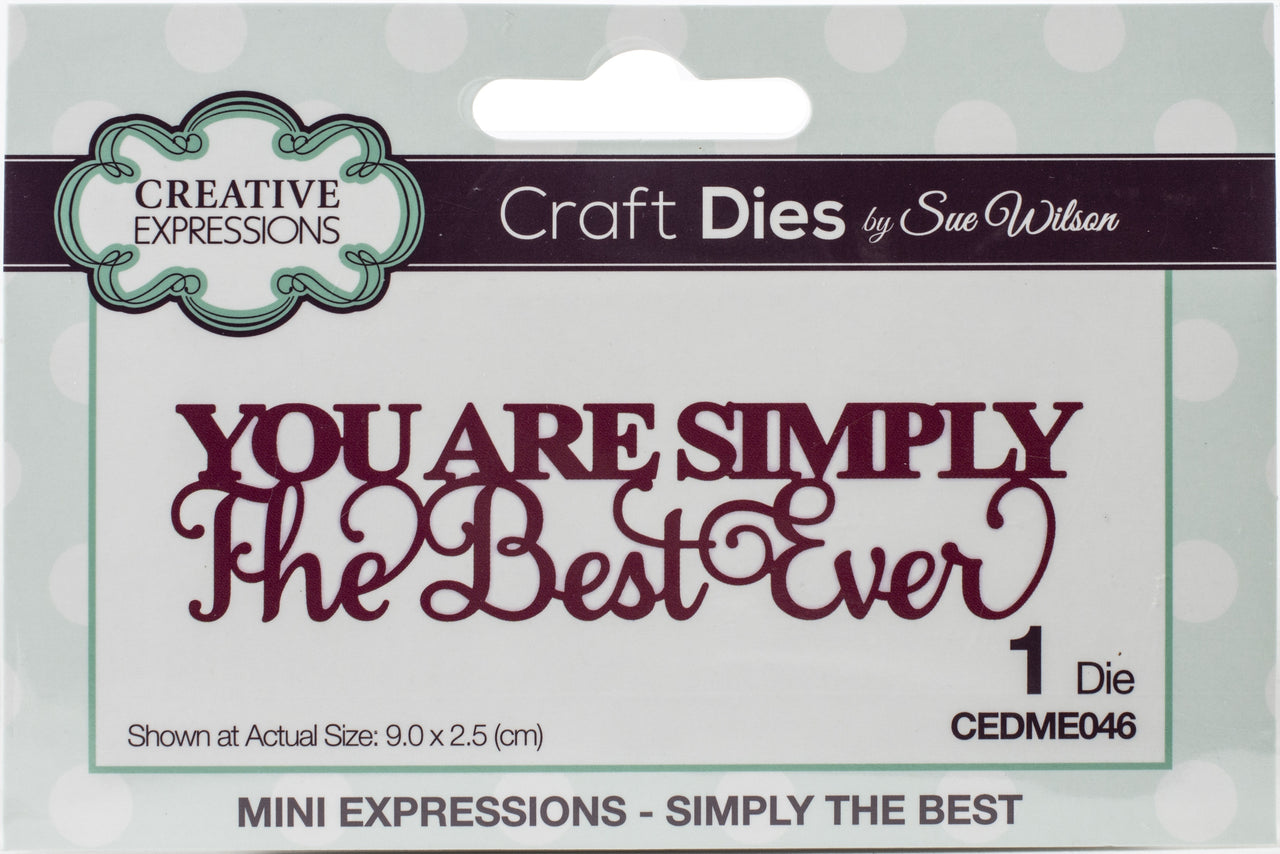 Creative Expressions Craft Dies By Sue Wilson - Mini Expressions- Simply The Best