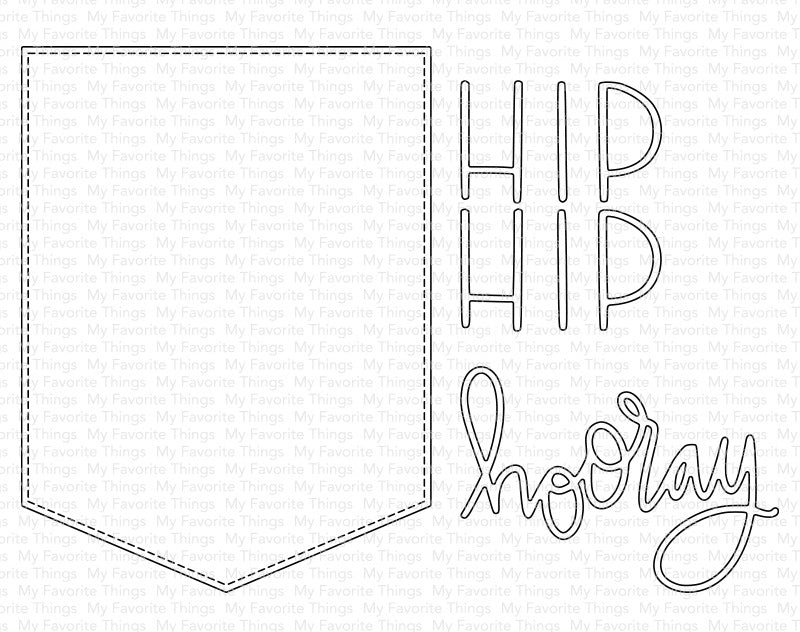My Favorite Things Die-namics Die - Hip, Hip, Hooray