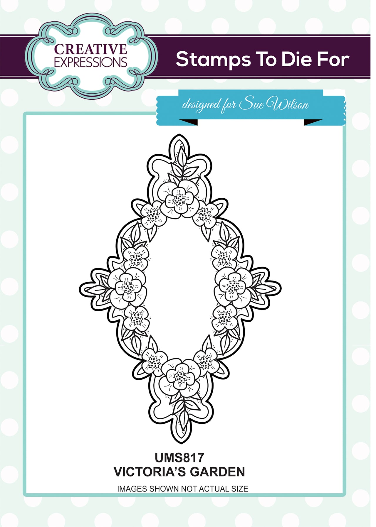 Creative Expressions Stamps To Die For By Sue Wilson - Victoria's Garden